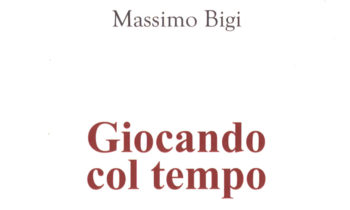 Giocando col tempo di Massimo Bigi - copertina taglio