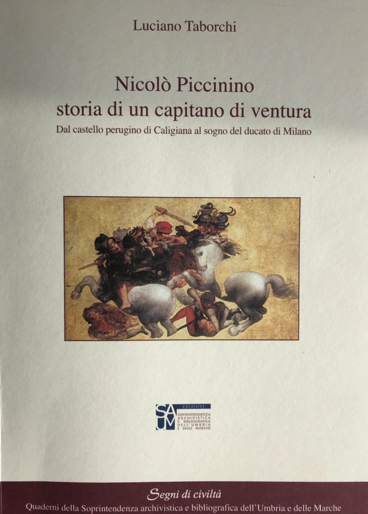 Un libro racconta la vita del capitano di ventura Niccolò Piccinino