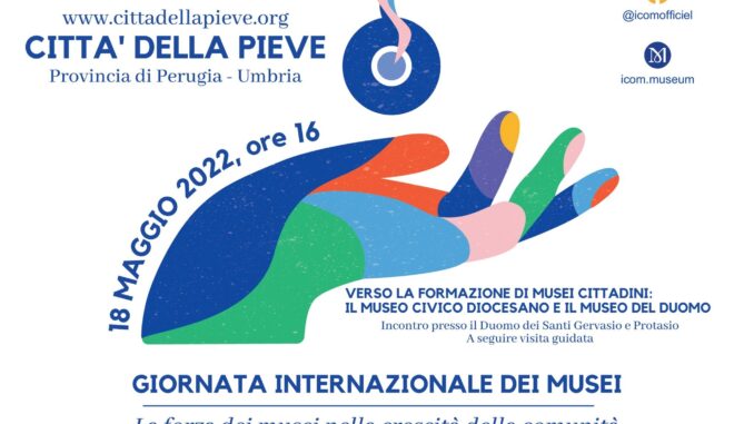 Giornata internazionale dei Musei, a Città della Pieve Verso la formazione di musei cittadini