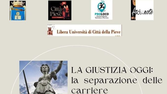 Giustizia, confronto a Città della Pieve sulla separazione delle carriere