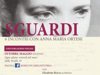 Sguardi. La terza edizione sarà sulla scrittrice Anna Maria Ortese