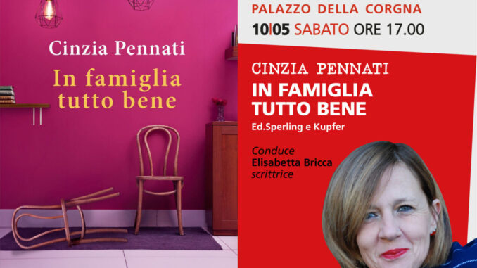 NarrAzioni ospita Cinzia Pennati con “In famiglia tutto bene”