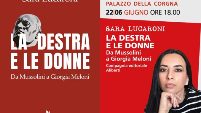 Sara Lucaroni presenta il suo saggio sulla destra e le donne
